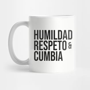 Humildad, respeto & cumbia Mug